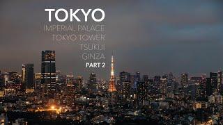 Tokyo Tower Imperial Palace Ginza Tsukiji  Tokyo Travel Vlog Part 2