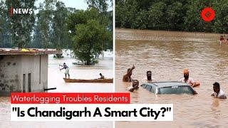 Punjab Flood Smart City Chandigarh Faces Criticism Amidst Severe Waterlogging