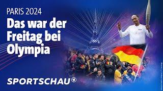 Olympische Spiele 2024 in Paris Highlights am Tag der Eröffnungsfeier  Sportschau