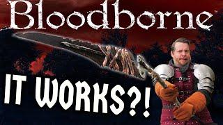 THIS ACTUALLY WORKS?? Real BLOODBORNE Weapon Tested? The Sawspear