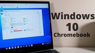 Run Windows 10 on Chromebook - 2021