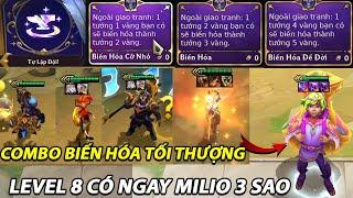 BÚ TRỌN COMBO BIẾN HÓA DTCL MÙA 12  1 LÊN 2  2 LÊN 3  4 LÊN 5 VÀNG 3 SAO ? LEVEL 8 CÓ Milio 3 SAO