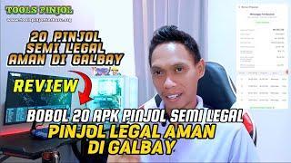 Review Bobol 20 aplikasi pinjol semi legal Pinjol aman di galbay