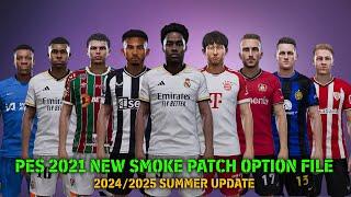 PES 2021 NEW SMOKE PATCH OPTION FILE SEASON 20242025