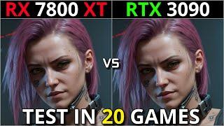 RX 7800 XT vs RTX 3090  Test in 20 Games  1080p - 1440p - 4K  Ray Tracing + DLSS & FSR  2024