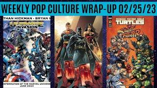 Weekly Pop Culture Wrap-Up 022523