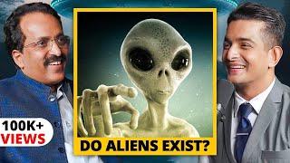 Aliens Are REAL - ISRO Chief Reveals Shocking Truths