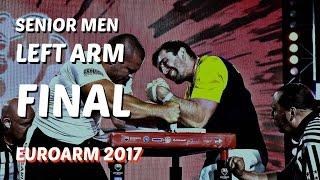 ARM WRESTLING European Championship 2017 Senior Men FINALS