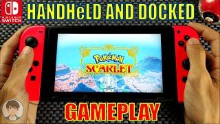 Pokémon Scarlet Nintendo Switch Handheld and Docked Gameplay