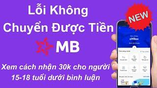 Lỗi không chuyển tiền được trên app Mbbank  Cách Đăng Ký Mbbank Nhận 30k Mới Nhất