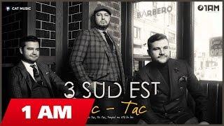 3 SUD EST - TIC TAC Official Single