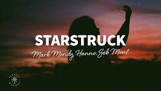 Mark Mendy Hanno Séb Mont - Starstruck Lyrics