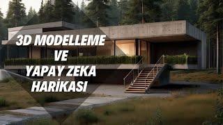 3D Modelleme ve Yapay Zeka Harikası