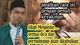 LAKUKAN CARA INI.. ALLAH MENJAMIN SEMUA DOA DAN PERMOHONAN DIKABULKAN  BUYA ARRAZY