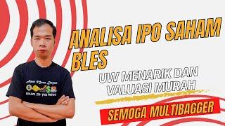 Analisa IPO Saham BLES PT Superior Prima Sukses Yang Cukup Menarik Valuasi Murah Dan UW Menarik