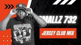 Jersey Club Mix  DJ Smallz 732  Turn me up