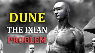 Dune The Ixian Problem