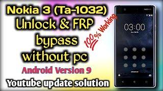 Nokia 3 Ta-1032 Unlock & FRP Bypass without PC.