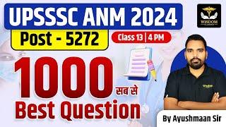 UPSSSC ANM CLASSES  UPSSSC ANM Class 2024  Post - 5272  BY Ayushmaan Sir  Wisdom ANM Classes