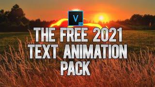 VEGAS Pro 18 The FREE Ultra Text Animations Pack Of 2021 Vol. 1 - Tutorial #549