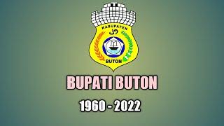 BUPATI KABUPATEN BUTON DARI MASA KE MASA 1960 - 2022