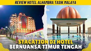 HOTEL DI TASIK TAPI BERASA DI ARAB - REVIEW HOTEL AL HAMBRA TIPE KAMAR DELUXE SUITE & BREAKFAST