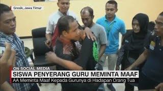 Siswa yang Menantang & Menganiaya Guru Meminta Maaf