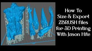 How to SIZE and Export your ZBRUSH files for 3D Printing