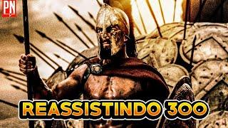 Tudo sobre o filme 300 de Zack Snyder Nós ainda gostamos?  Sessão Pipoca 83