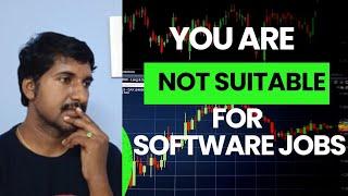 Who are not fit for Software Industry  @byluckysir