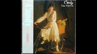 松田聖子 seikomatsuda ‎– Candy Side A Vinyl LP