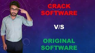 Difference between Crack software & Original Software  Crack Software is very dangerous..