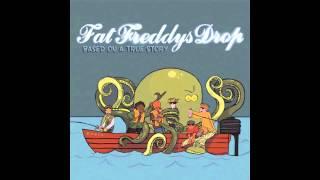 Fat Freddys Drop - Based On A True Story Full Album