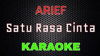 Arief - Satu Rasa Cinta Karaoke  LMusical