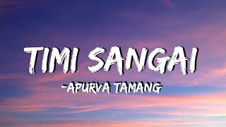 Apurva Tamang - Timi sangai Lyrics  Tyo sharad ritu ko paat