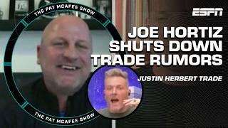 LA Chargers GM Joe Hortiz confirms NO TALK of trading Justin Herbert   The Pat McAfee Show