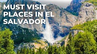 El Salvador Travel Guide  Top Places That You Cant Miss