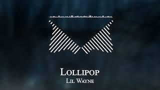 Lil Wayne - Lollipop