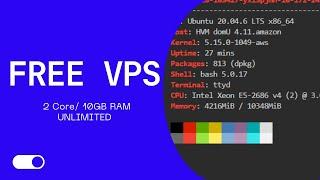 Unlimited 2C10GB RAM VPS Create Your Own Free Sudo Server