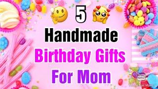 5 Beautiful Handmade Birthday Gift Ideas for Mom  Happy Birthday Gifts  Birthday Gifts 2021 Easy