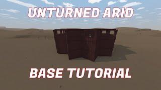 How to Build YOUR Perfect Base in Unturned Arid