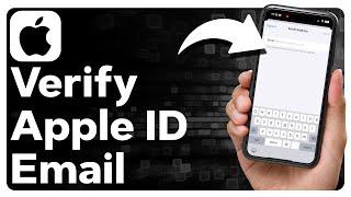 How To Verify Apple ID Email Address On iPhone