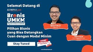 LIVE BRONIS UMKM -  Pilihan Bisnis yang Bisa Datangkan Cuan dengan Modal Minim