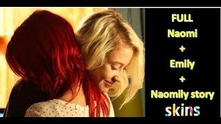 Full Naomi + Emily + Naomily story - Skins