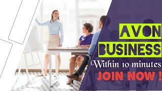 AVON BUSINESS PLANwithin 10 minutes.Join now