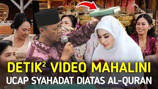 Full Video  Detik-detik Mahalini Ucapkan Dua Kalimat Syahadat Di Atas Al-Quran - Rizky Febian