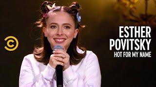 Esther Povitsky Interview - Hot For My Name Comedy Central