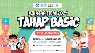 Kihajar STEM Basic  Jenjang SD dan SMA