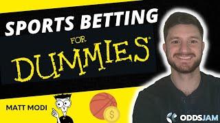 Sports Betting for Dummies  101 Tutorial for Sports Gambling