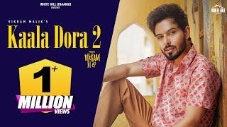 KAALA DORA 2 Full Video Vikram Malik  Vikram Ki EP  Haryanvi Songs 2024  Chora Vo Gama ka Se